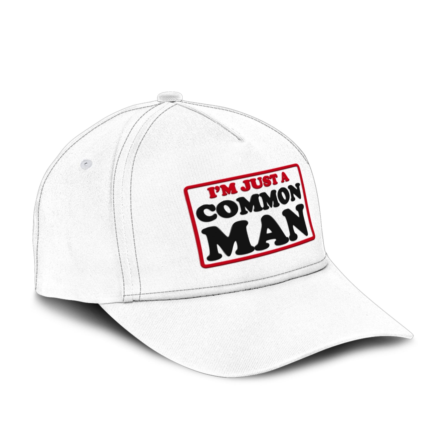 I’m Just A Common Man Hat