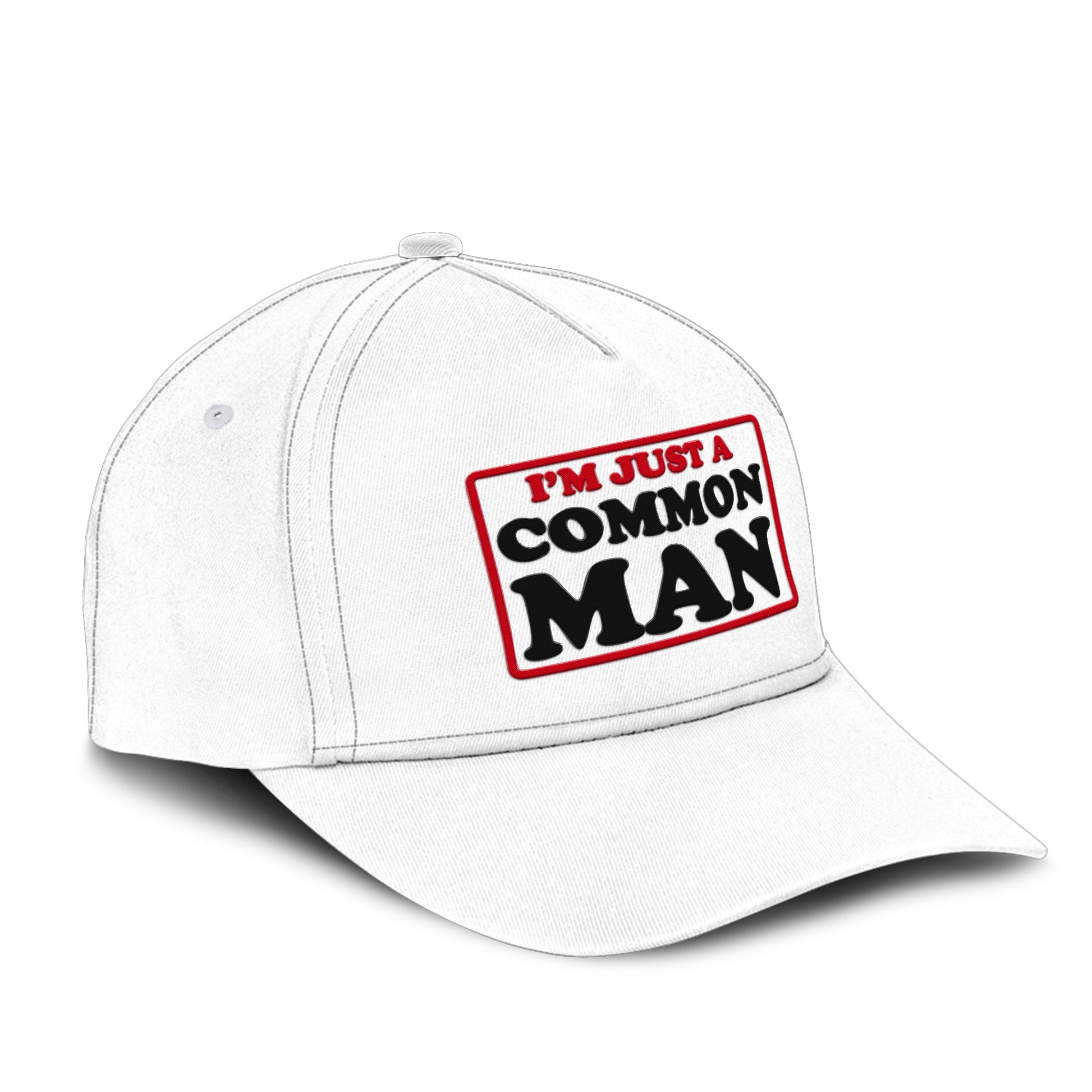 I’m Just A Common Man Hat