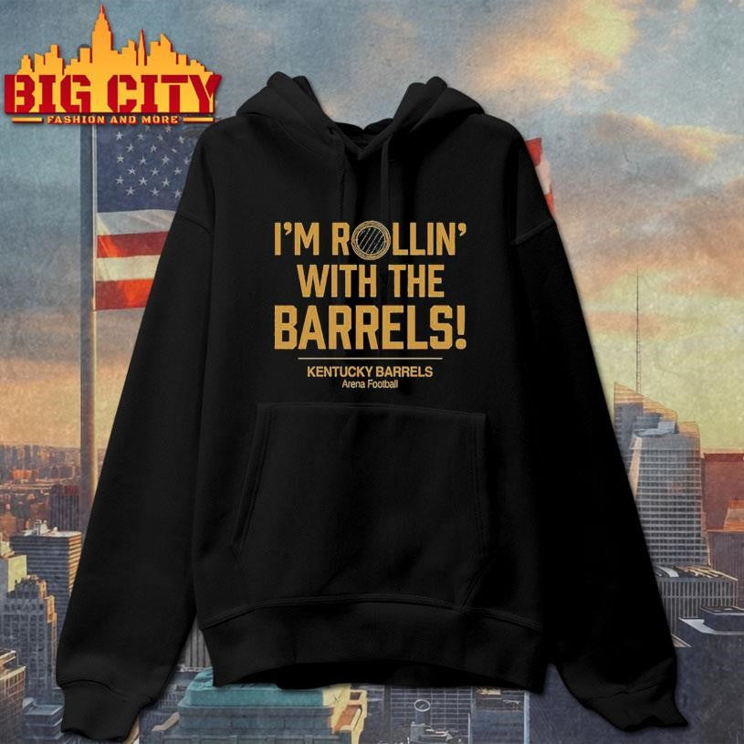 I’m Rollin’ with the Barrels Kentucky Barrels Shirt
