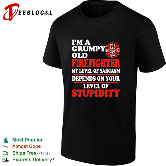 I’m a Grumpy old Firefighter my level of sarcasm depends on your level of stupidity shirt