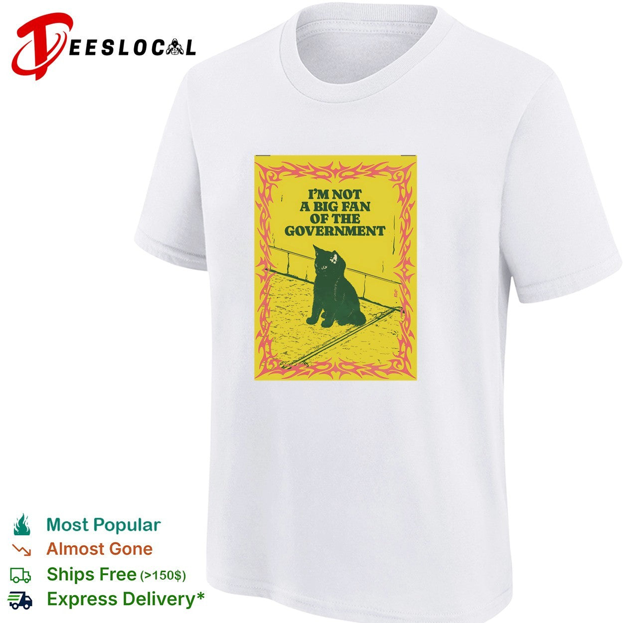 I’m not a big fan of the government black cat aesthetic anarchism humor shirt