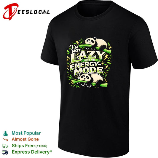 I’m not lazy just on energy mode panda bamboo funny graphic shirt