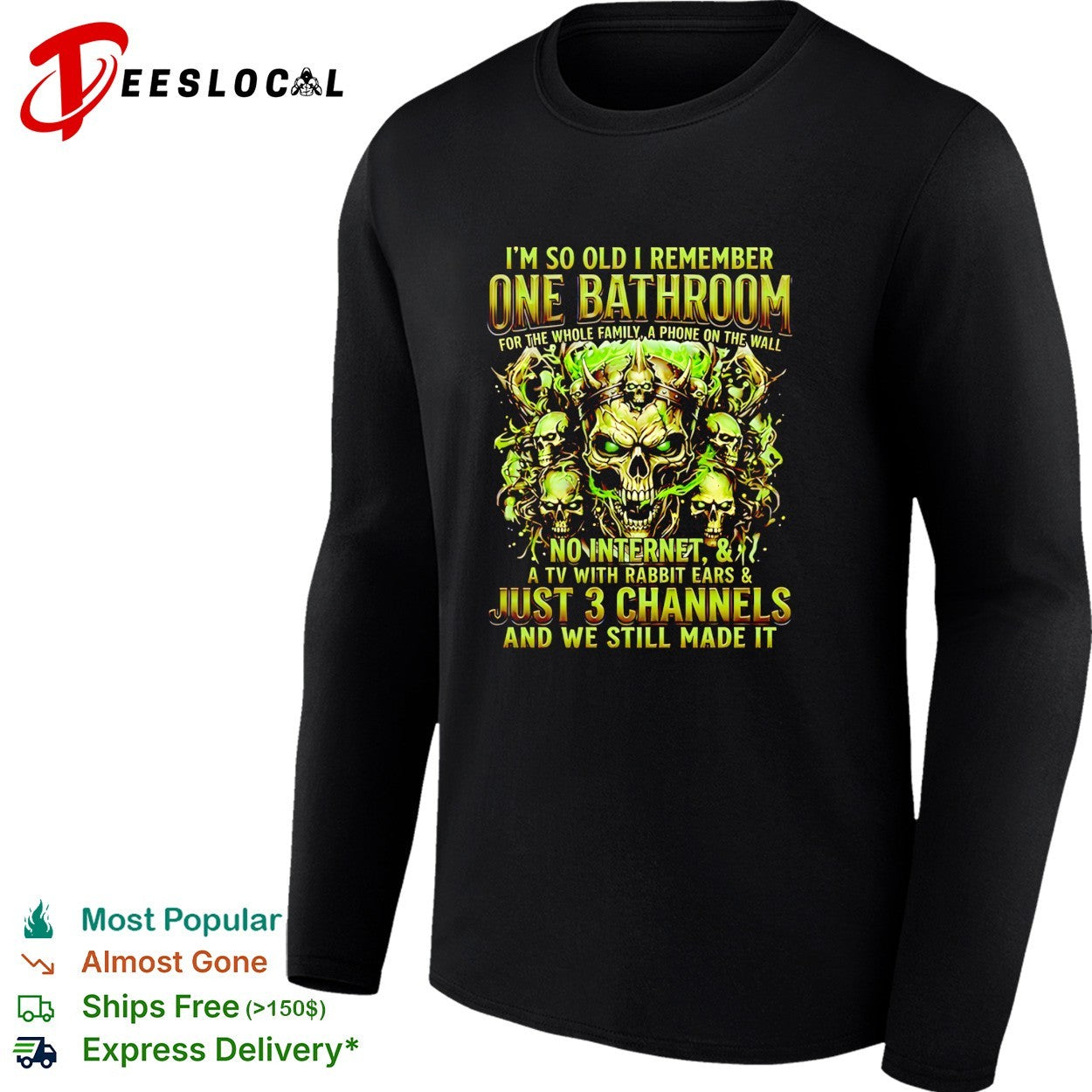 I’m so old I remember one bathroom for the whole family a phone on the wall shirt