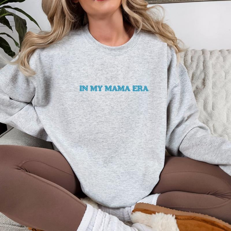 Imperial The Label-In My Mama Era Embroidered, Mama Embroidery Sweatshirt, Mom Sweatshirt, Women's Comfort Colors T-Shirt, Mother's Day Sweatshirt. Mother's Day Gift, Mom Gift EMB