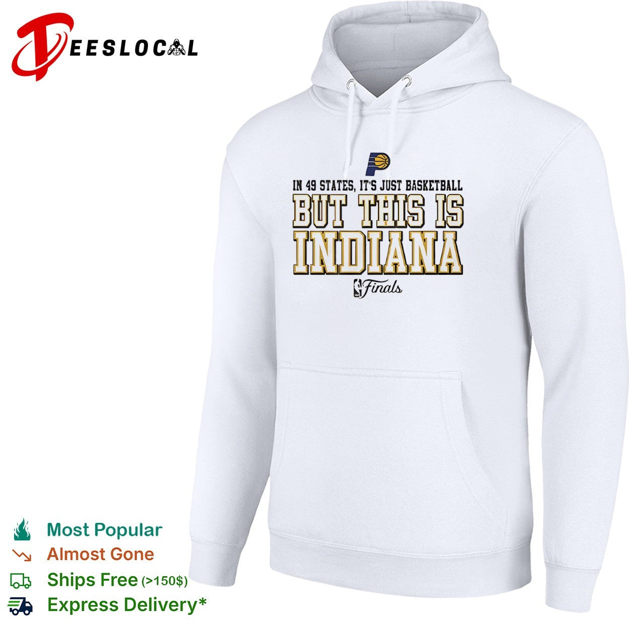 In 49 states it is just basketball but this is Indiana Pacers NBA Finals shirt