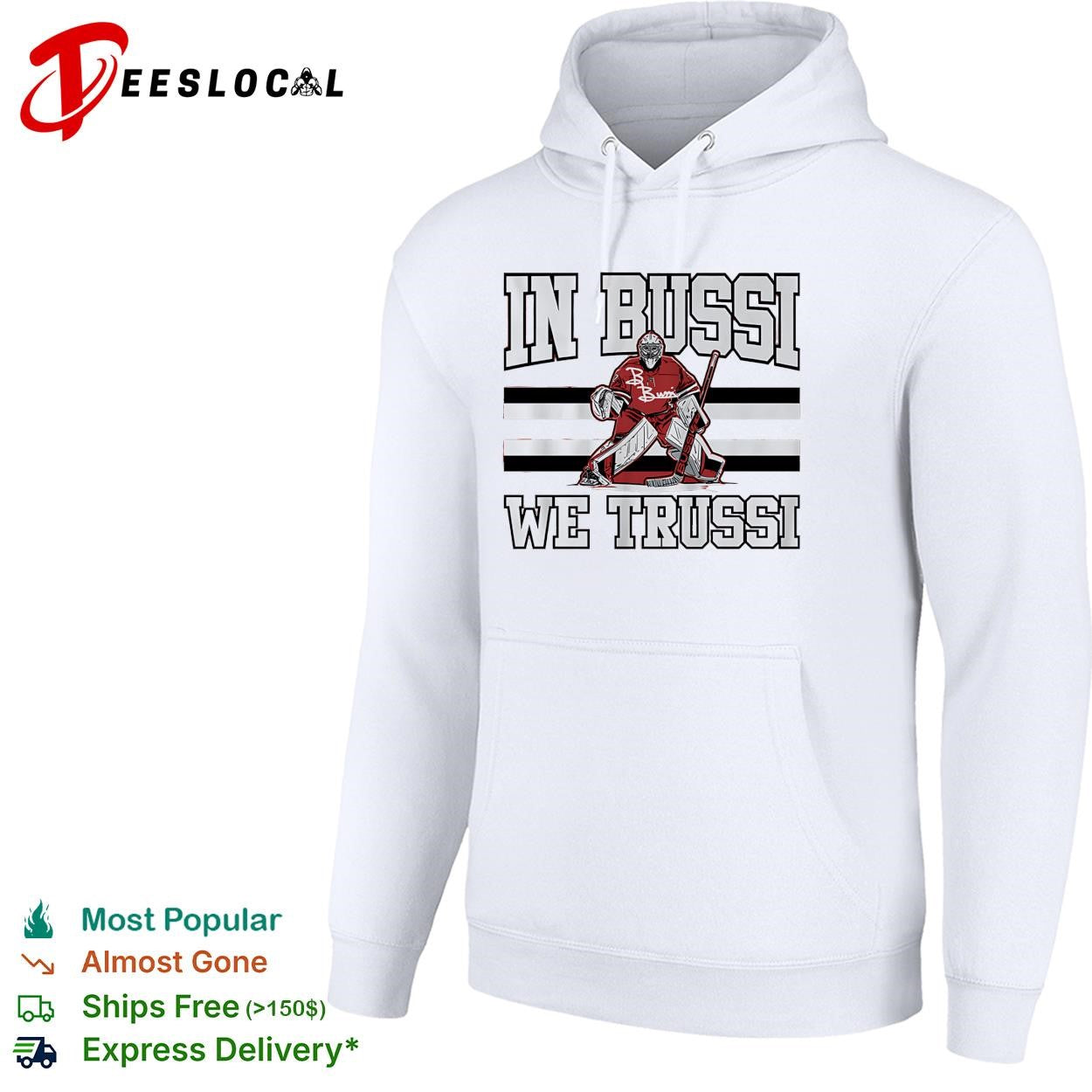 In Bussi we trussi hockey goalie B. Bussi jersey bold shirt