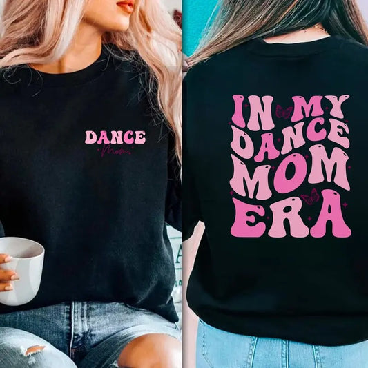 In My Dance Mom Era Sweatshirt Dance Mom Sweatshirt Dance Mom Crewneck Dance Mama Sweatshirt Dance Mom Gift Dance Mom...