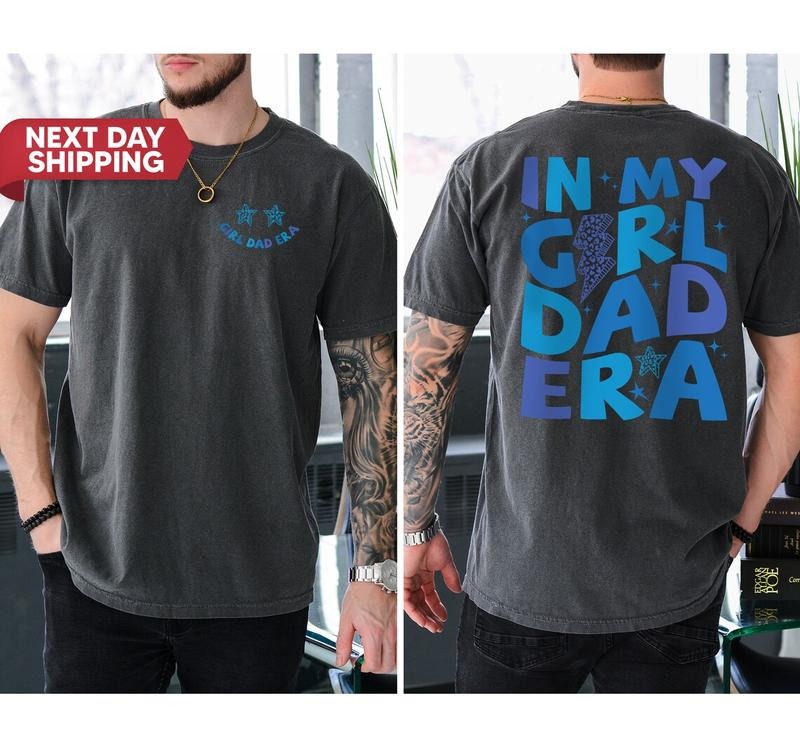 In My Girl Dad Era Shirt, Father And Daughter, Father's Day Shirt, Gift for A New Dad Cotton Menswear