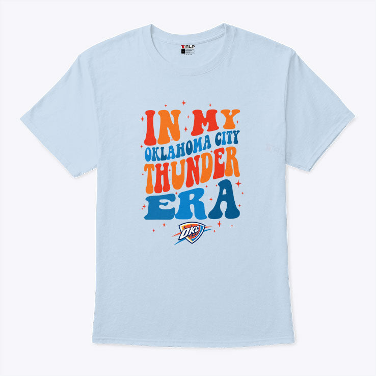 In My Oklahoma City Thunder Era Shirt