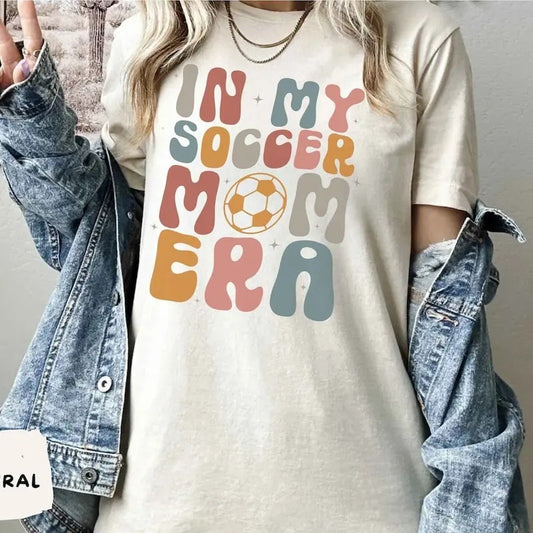 In My Soccer Mom Era T Shirt Soccer Mom Shirt Soccer Era Shirt In My Mom Era Shirt Soccer Mama Shirt Soccer Shirt for Mom