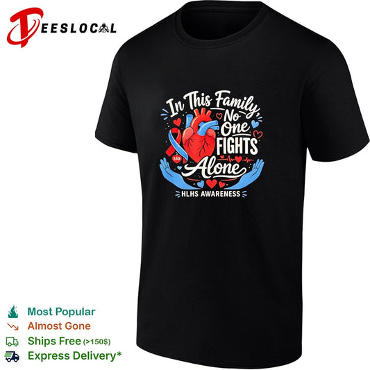 In This Family No One Fights Alone HLHS Awareness Heart Medical Support shirt