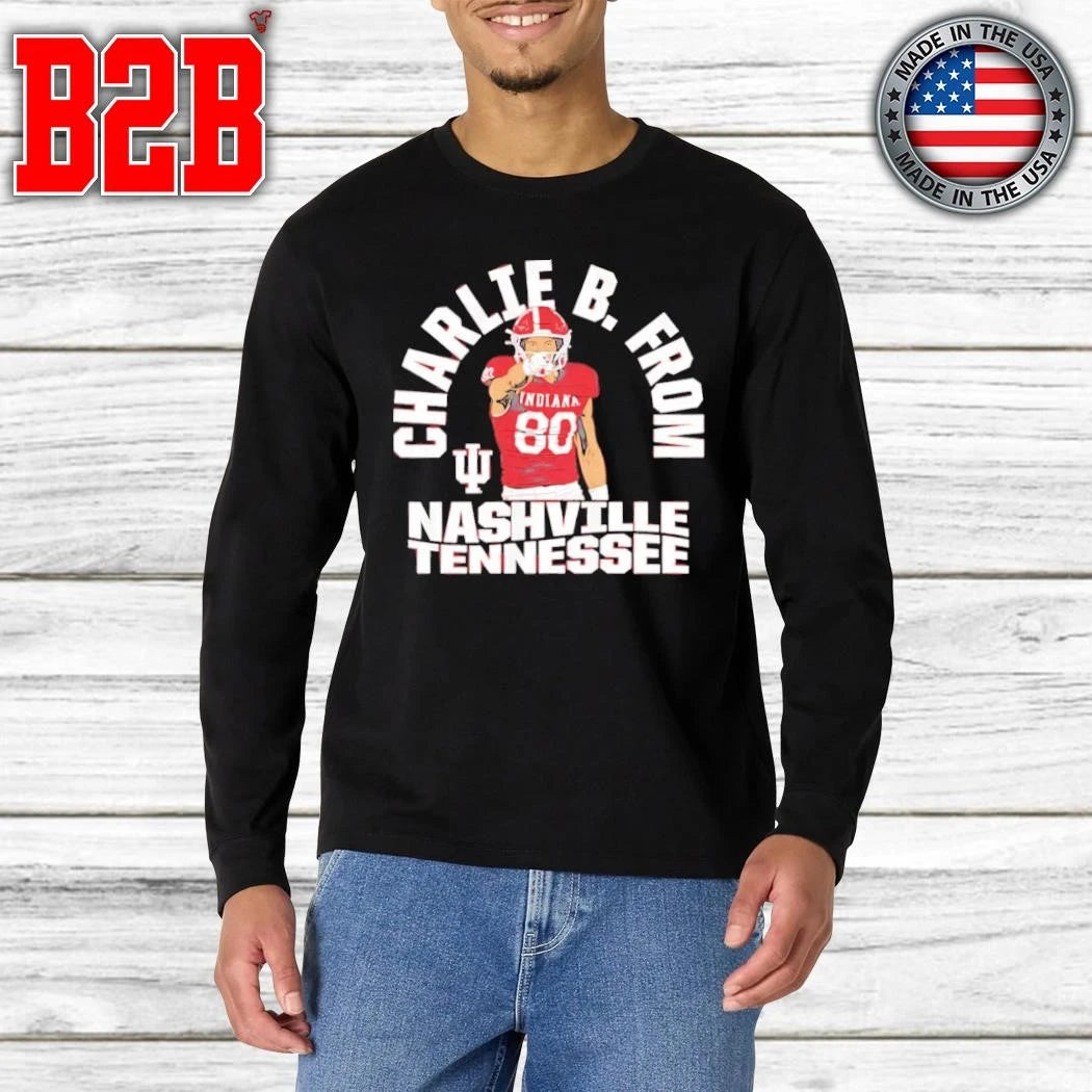 Indiana Football Charlie Becker From Nashville Tennessee Shirt