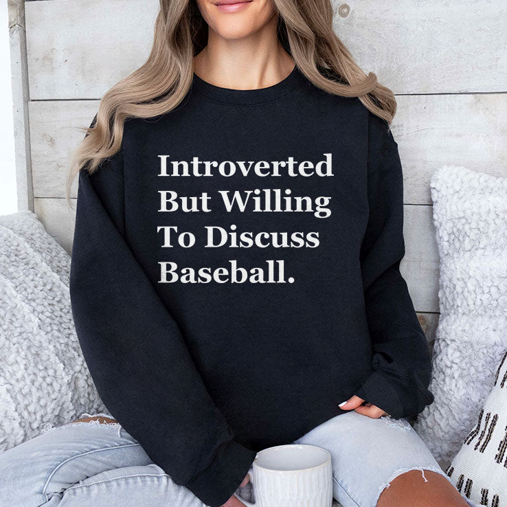 Introverted But Willing To Discuss Baseball T Shirt