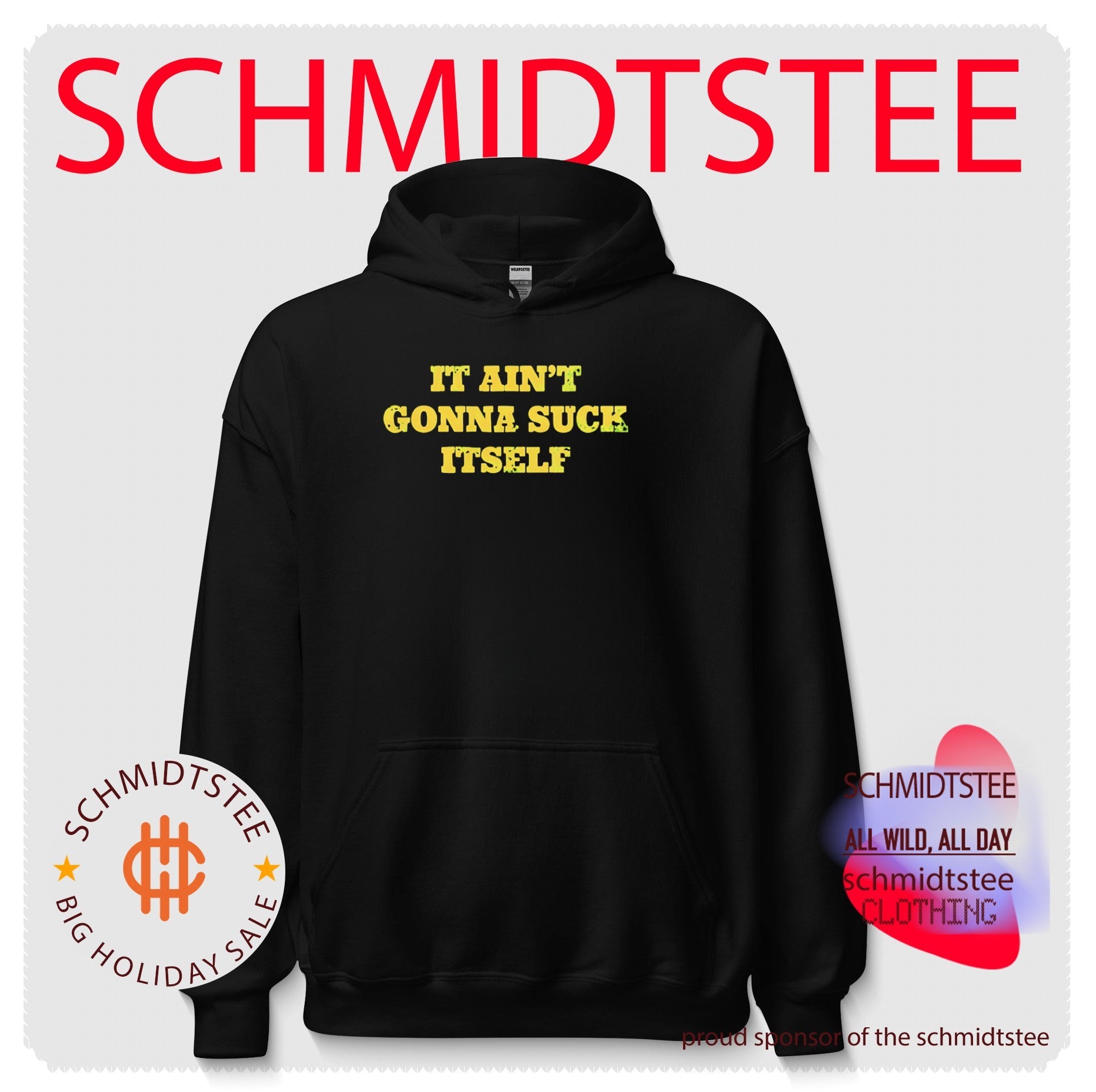 It Ain’t Gonna Suck Itself Sarcastic Humor Bold Statement shirt