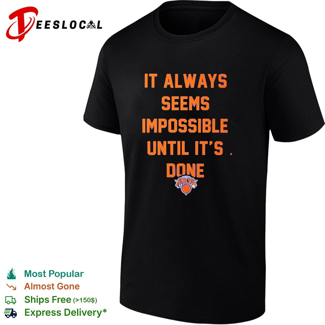 It always seems impossible until it is done New York Knicks basketball shirt