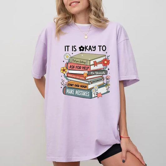 It's Okay Tee, Mental Health T-shirt, Kindness Unhinged Shirt, Inspirational Positive Shirts For Women, It's Okay To Feel Your Feelings Tee, Book Lover Shirt, Women's Tops, Womenswear, Comfy Cotton Fabric Relaxed Fit Chic Style book tshirts it okay