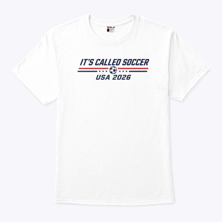 It’s Called Soccer USA 2026 Funny Soccer Fan American Football Rivalry T Shirt