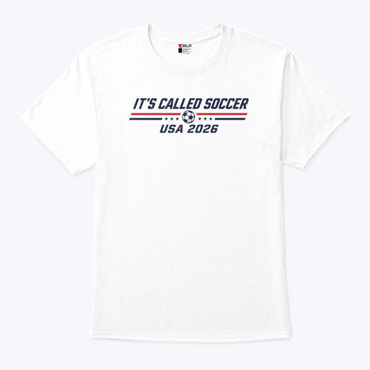It’s Called Soccer USA 2026 Funny Soccer Fan American Football Rivalry T Shirt