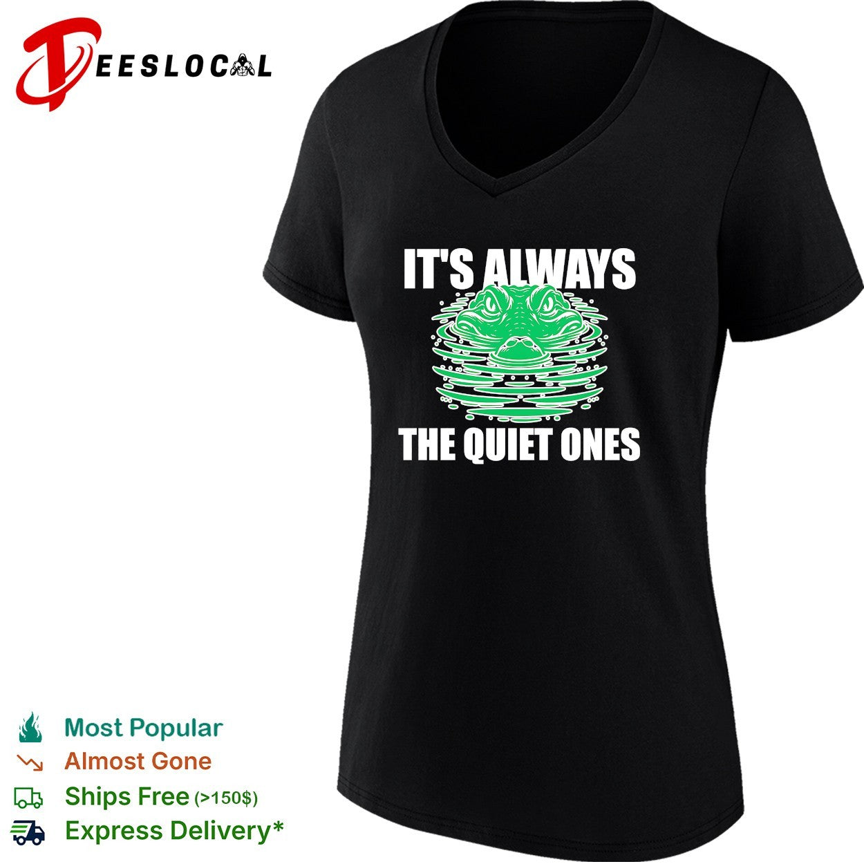 It’s always the quiet ones alligator shirt