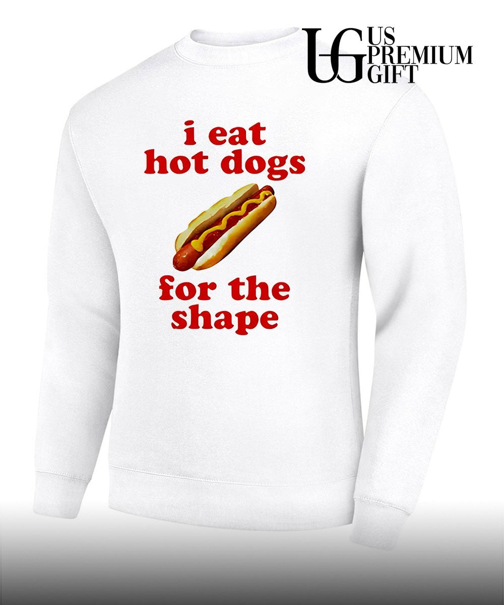 I eat hot dogs for the shape food shirt