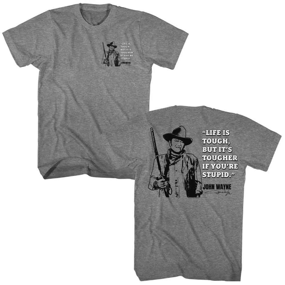 John Wayne - Life Is Tough Quote - American Classics - Solid Gray Adult Short Sleeve T-Shirt (Image 1)