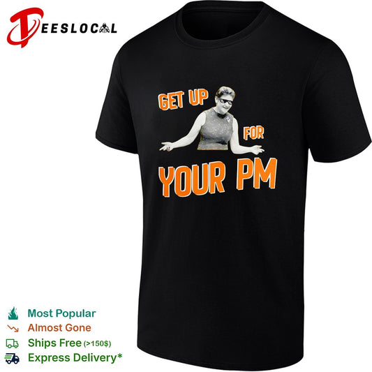 Jacinda Ardern Get Up for Your PM New Zealand Shirt