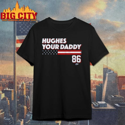 Jack Hughes Your Daddy Stars &amp; Stripes Edition T-shirt