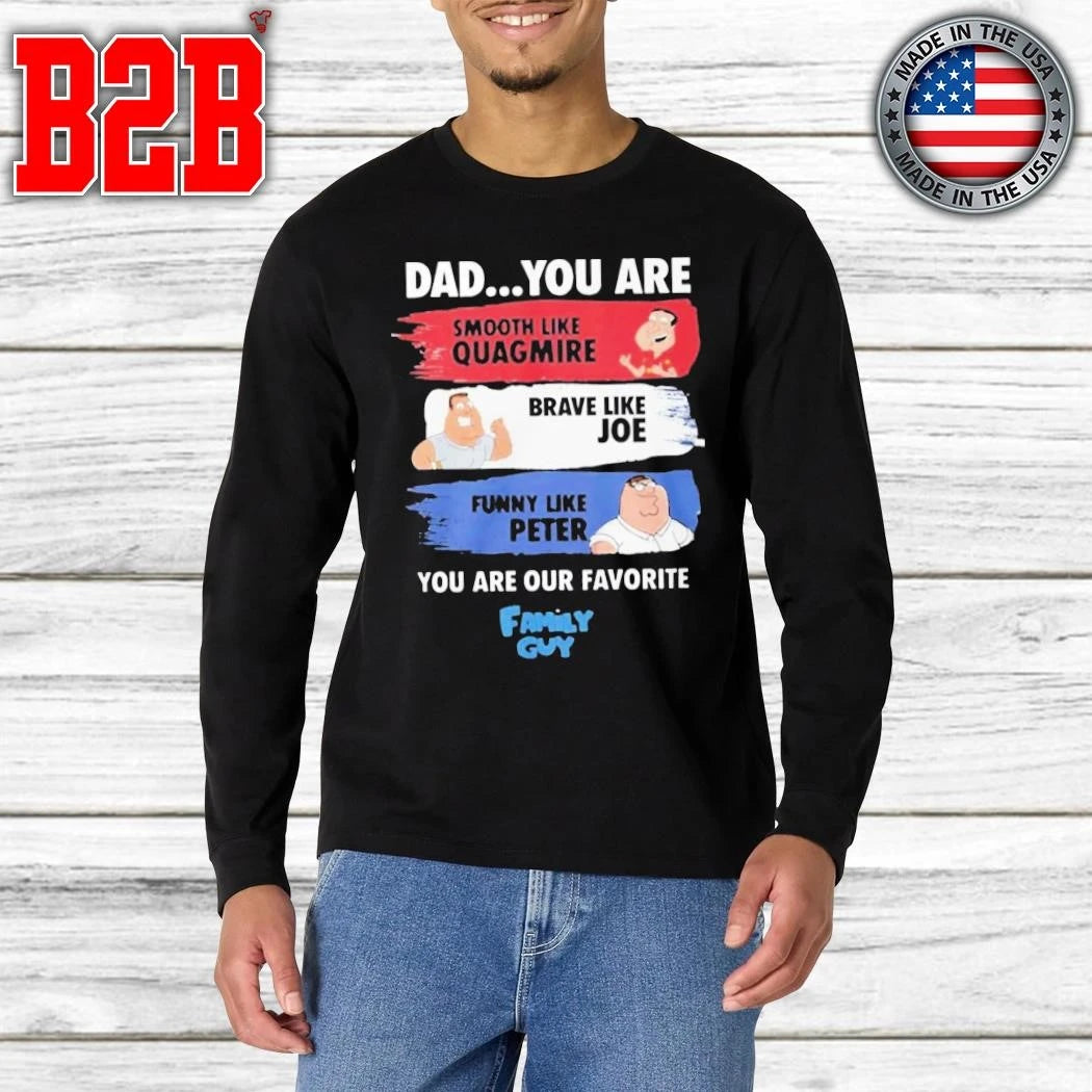 Jacksfilms Dad You Are Smooth Like Quagmire Family Guy Shirt