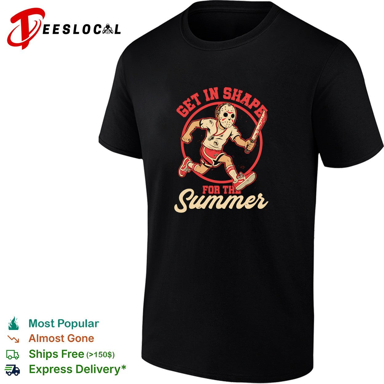 Jason Voorhees and Friday the 13th Get in shape for the Summer Killer Movie shirt
