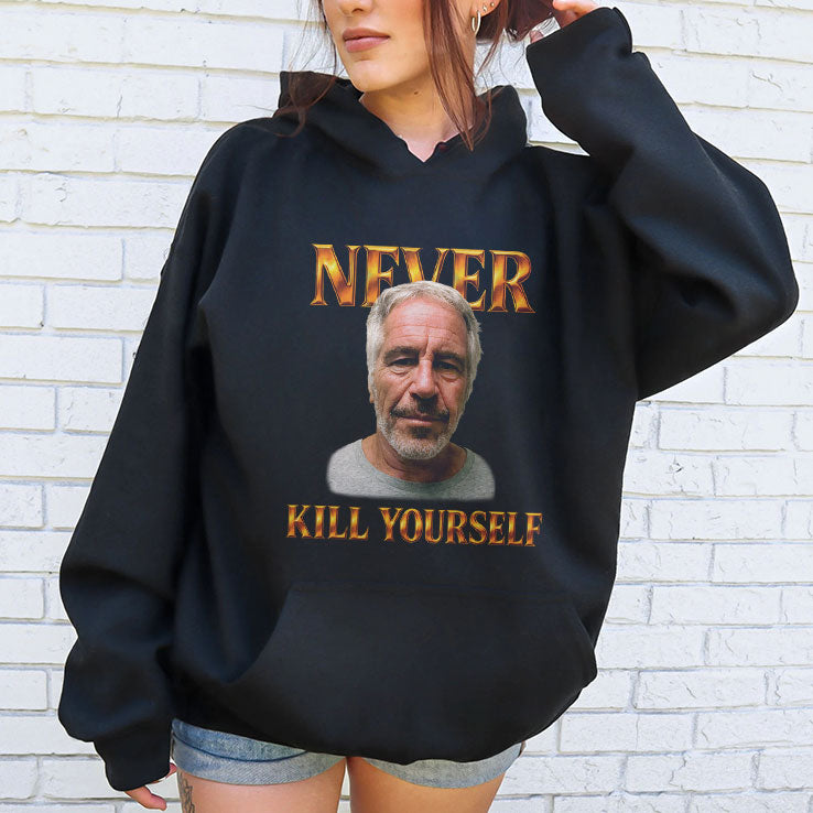 Jeffrey Epstein Never Kill Yourself T Shirt