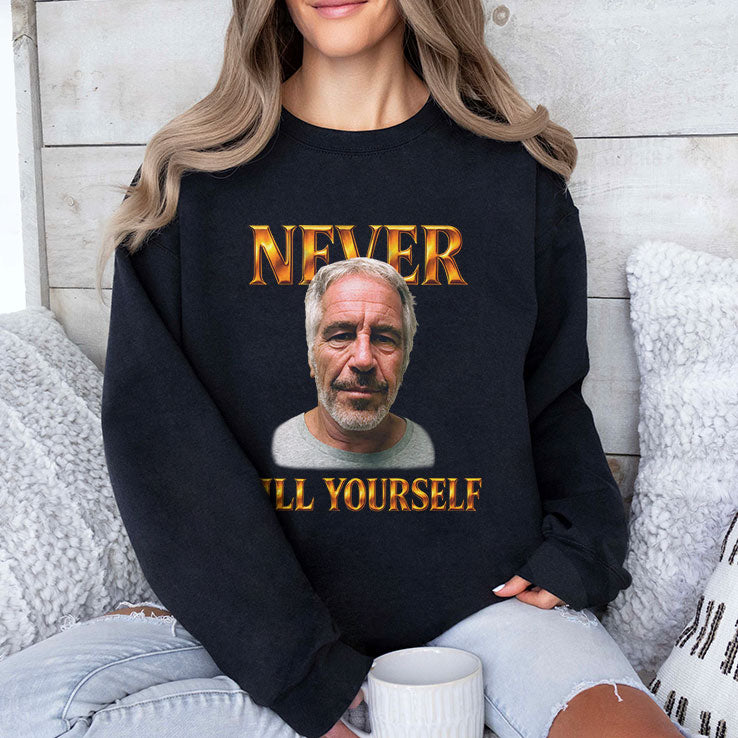Jeffrey Epstein Never Kill Yourself T Shirt
