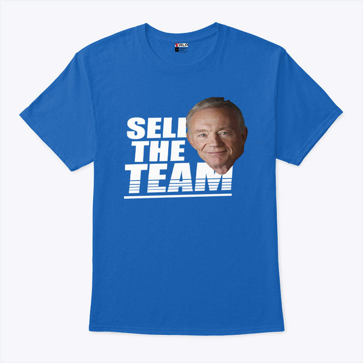 Jerry Jones Sell The Team T Shirt