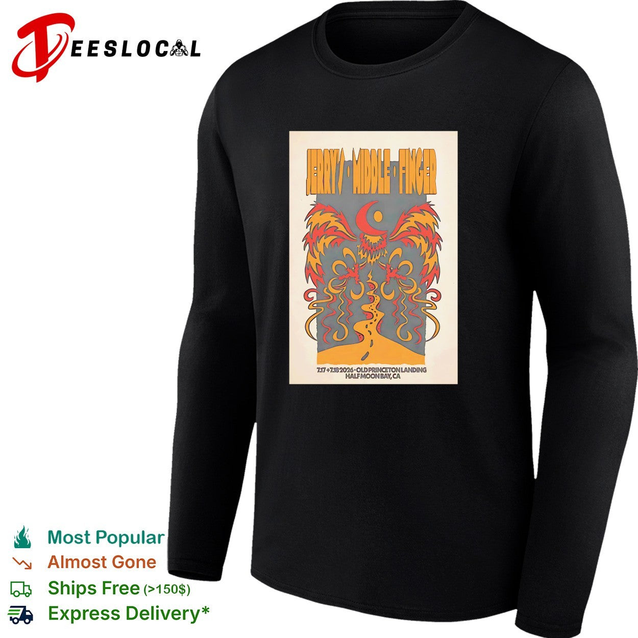 Jerrys Middle Finger Old Princeton Landing Half Moon Bay CA 7 17 7 18 2026 shirt