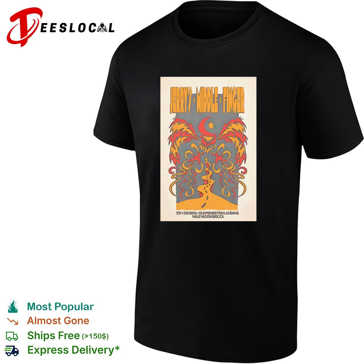 Jerrys Middle Finger Old Princeton Landing Half Moon Bay CA 7 17 7 18 2026 shirt