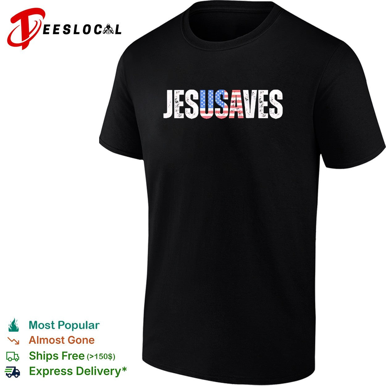 JesUSAves patriotic Christian pun bold text shirt