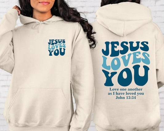 Jesus Loves You Tee, Christian 2 side, Christian Sweater, Jesus Hoodie and Sweater; T-shirt