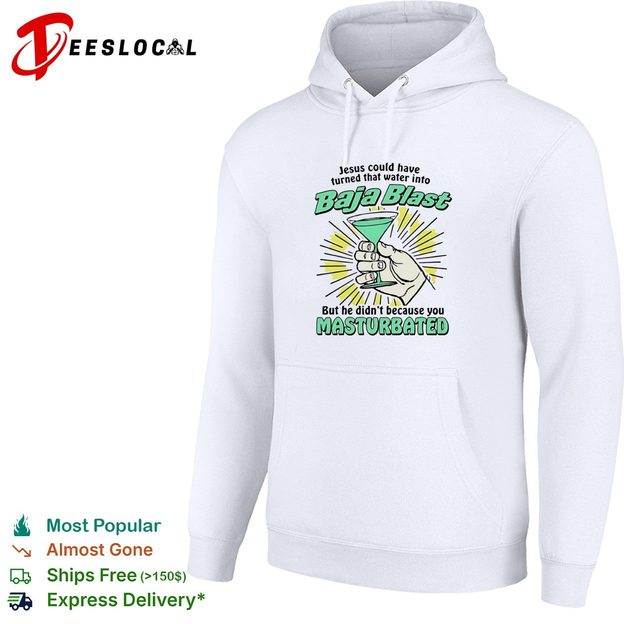 Jesus could have turned that water into Baja Blast he didn’t you masturbated shirt