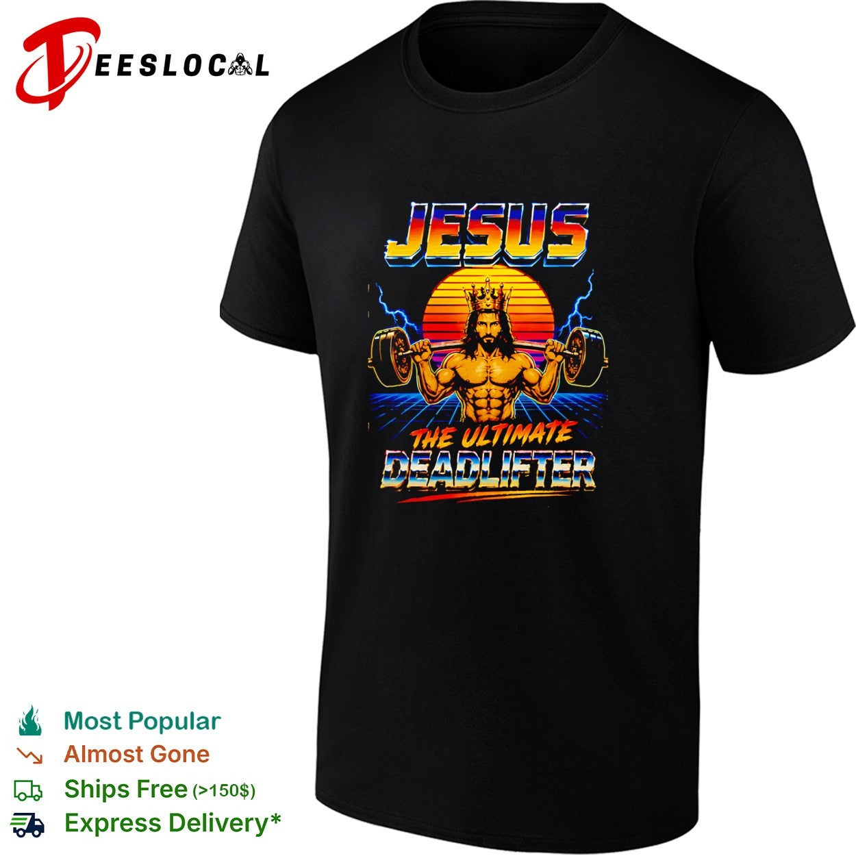 Jesus holding barbell squat The Ultimate deadlifter retro gym shirt