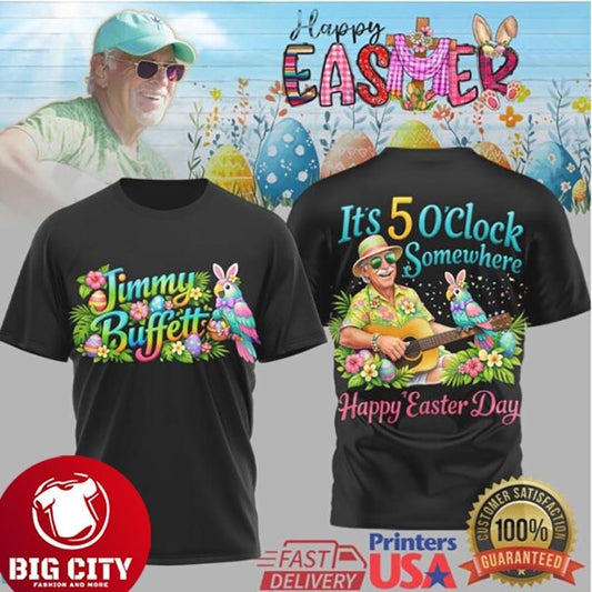 Jimmy Buffett Happy Easter Day T Shirt It’s 5 O’Clock Somewhere Holiday Two Sided Shirt
