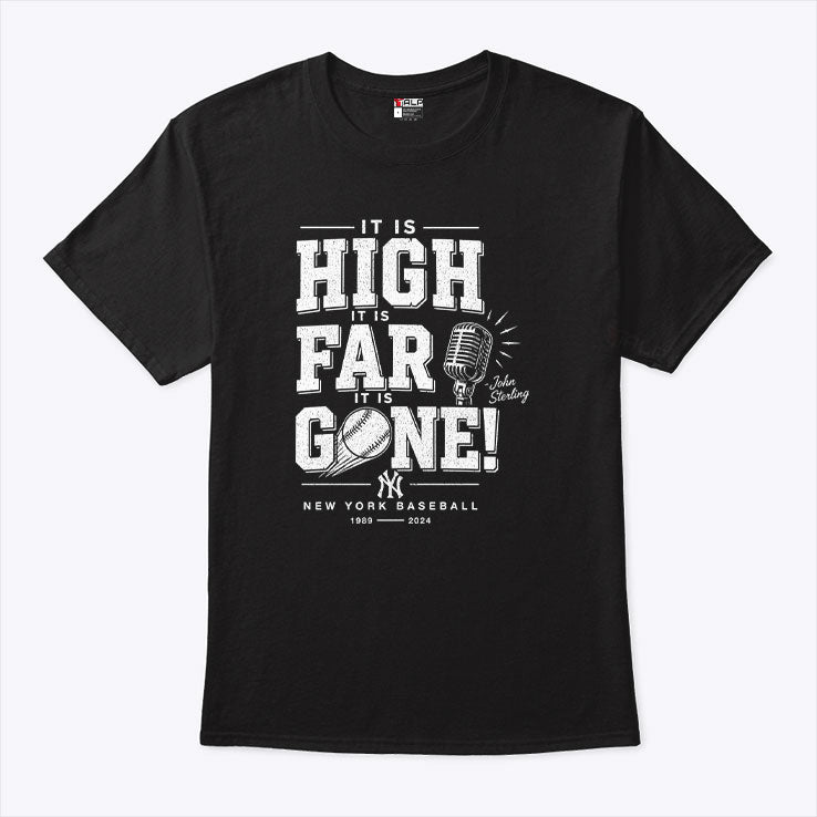 John Sterling Yankees It Is High It Is Far It Is Gone Shirt