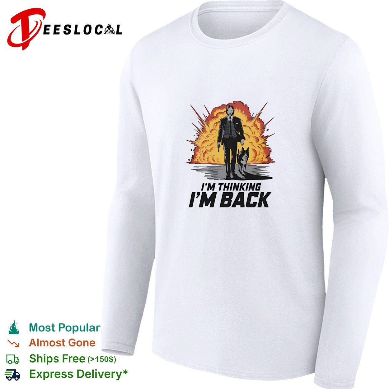 John Wick i’m thinking i’m back shirt