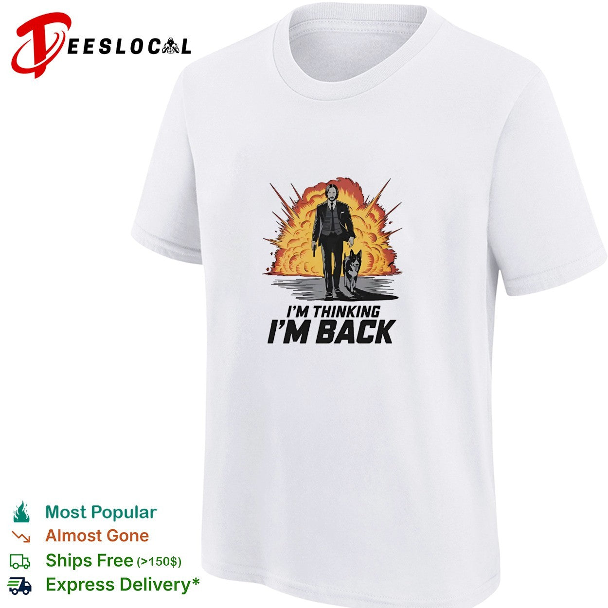 John Wick i’m thinking i’m back shirt