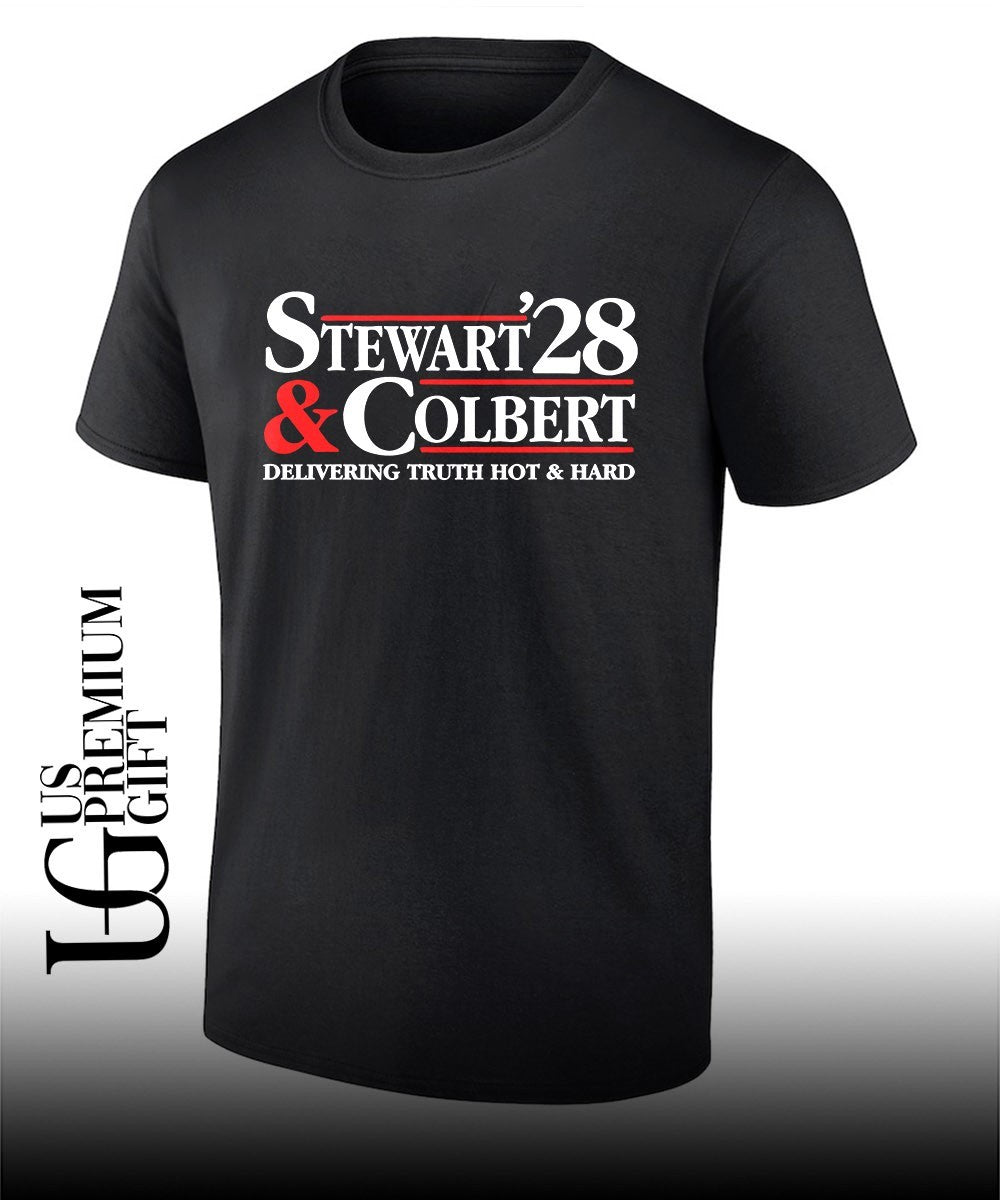 Jon Stewart Stephen Colbert Stewart 28 and Colbert delivering truth hot and hard shirt