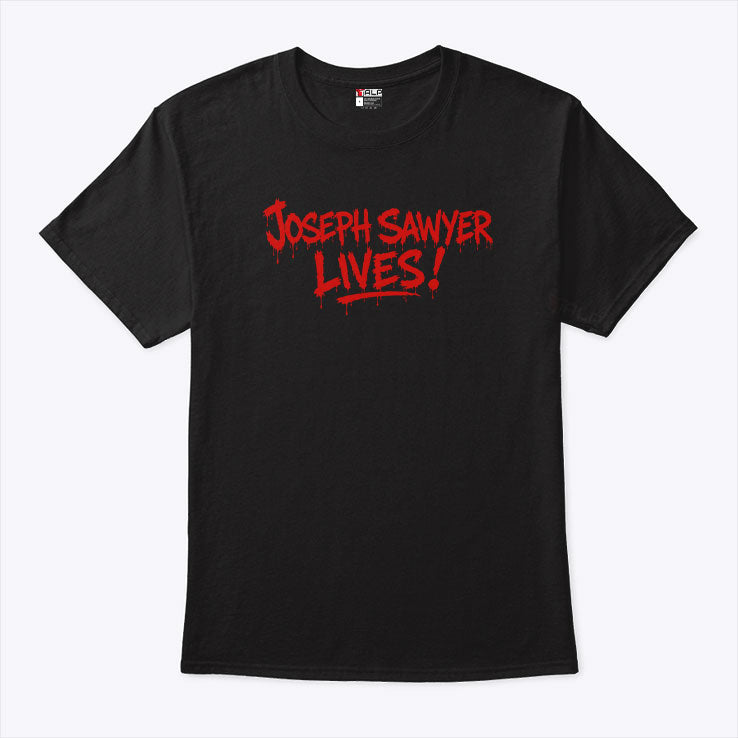 Joseph Sawyer Lives T Shirt