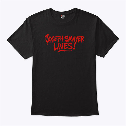 Joseph Sawyer Lives T Shirt