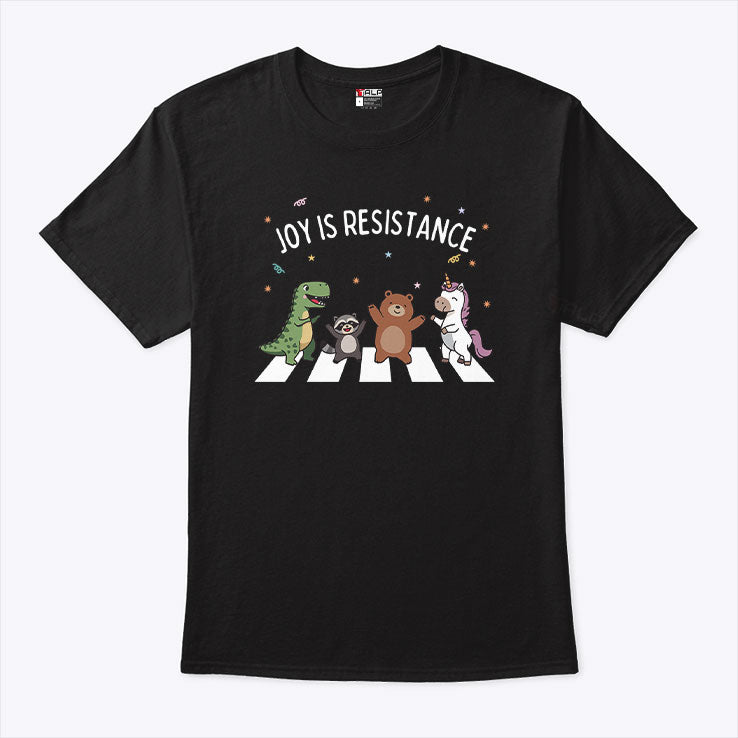 Joy Is Resistance Abbey Road T Shirt