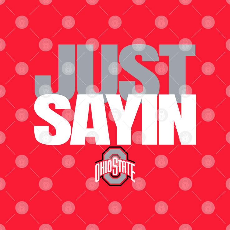 Julian Sayin Just Sayin Ohio State Football T Shirt