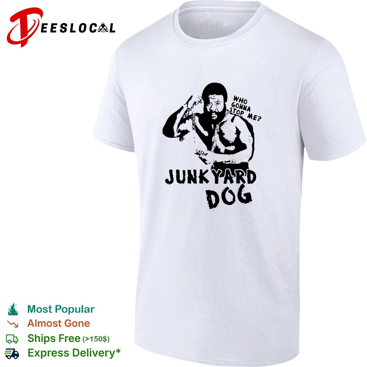 Junkyard Dog flexing who gonna stop me wrestling shirt
