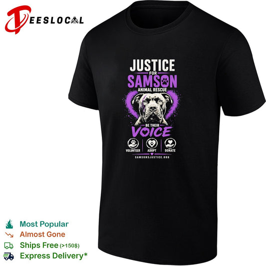 Justice for Samson Animal Rescue be their voice volunteer adopt donate shirt