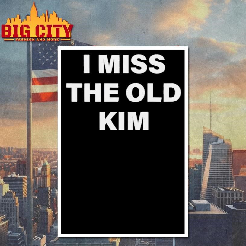 Kanye West I Miss the Old Kim Shirt